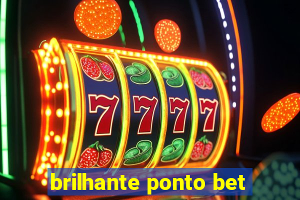 brilhante ponto bet